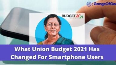 Union-Budget-2021-Changes-For-Smartphone-Users